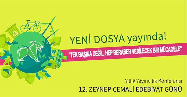 "Tek başına değil, hep beraber verilecek bir mücadele"