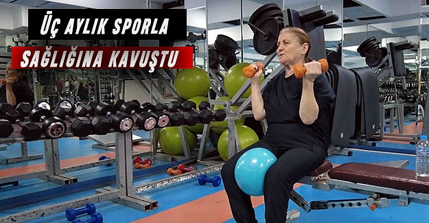 Üç Aylık Sporla Sağlığına Kavuştu