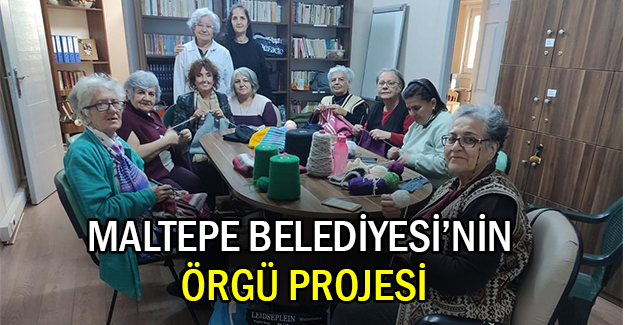 Maltepe Belediyesi’nin örgü projesi