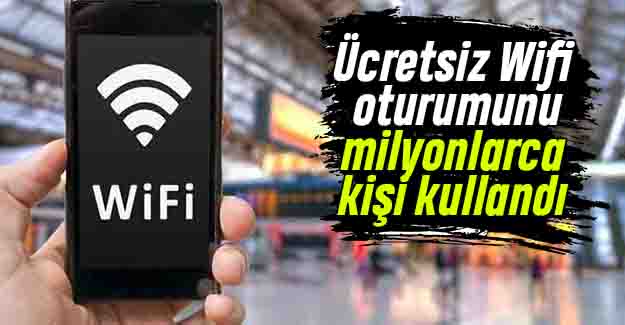 Ücretsiz Wifi oturumunu 1 milyon kişi kullandı