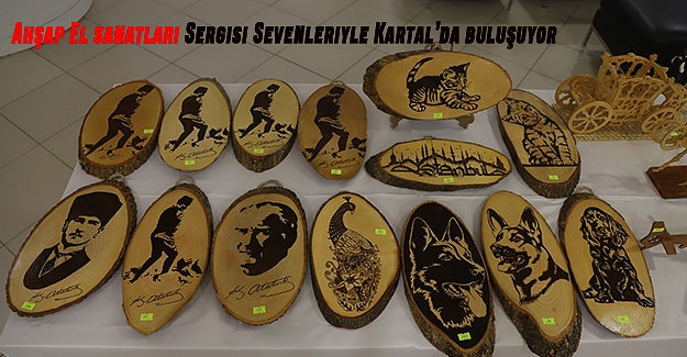 Ahşap El Sanatları Sergisi Sevenleriyle Kartal’da Buluşuyor