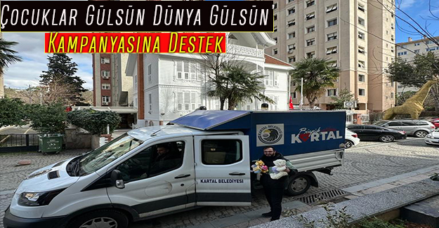‘Çocuklar Gülsün Dünya Gülsün’ Kampanyasına Destek
