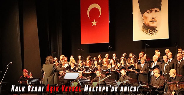 Halk Ozanı Âşık Veysel Maltepe'de anıldı