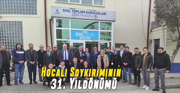 Hocalı Soykırımının 31. Yıldönümü