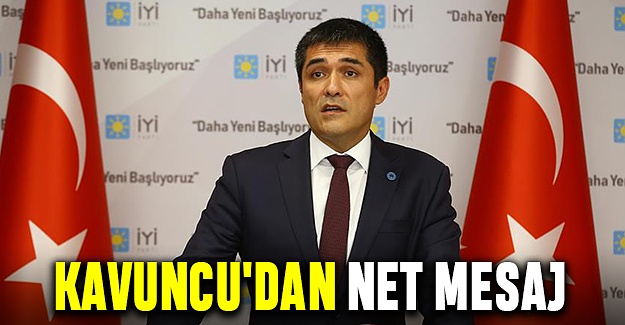 Kavuncu'dan Net Mesaj
