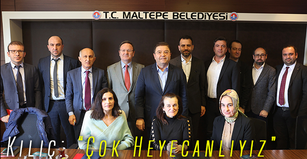 Kılıç: “Çok Heyecanlıyız”