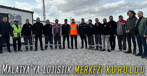 Malatya'ya lojistik merkezi kuruldu