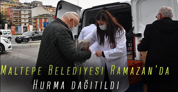 Maltepe Belediyesi Ramazan'da Hurma dağıtıldı