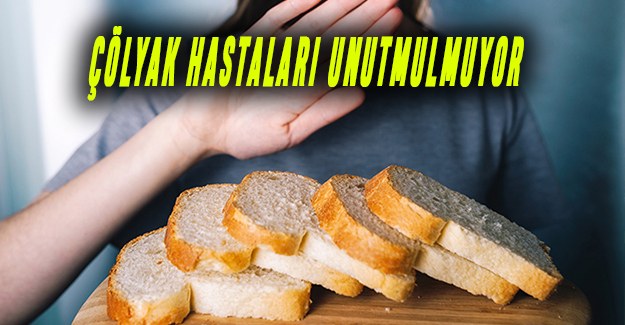 ÇÖLYAK HASTALARI UNUTMULMUYOR