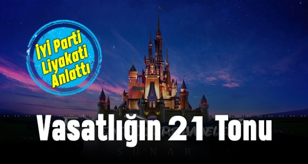 İYİ Parti liyakati anlattı; Vasatlığın 21 Tonu
