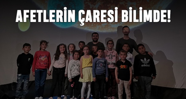 Afetlerin çaresi bilimde