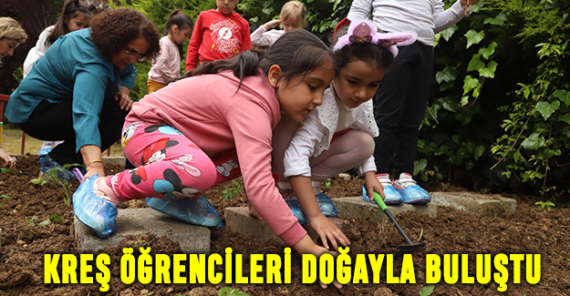 Kreş öğrencileri doğayla buluştu