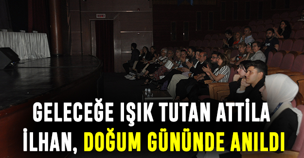 Geleceğe ışık tutan Attila İlhan, doğum gününde anıldı