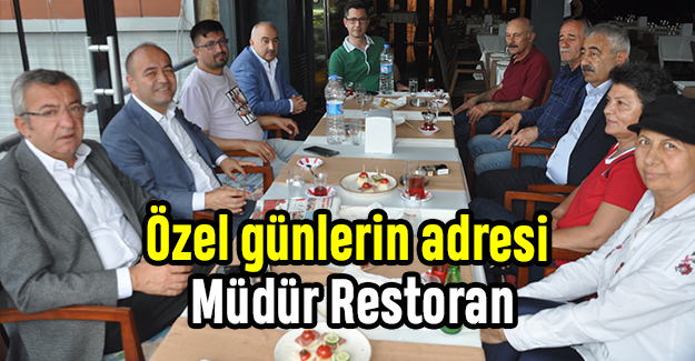 Özel günlerin adresi Müdür Restoran