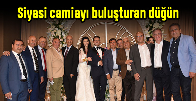 Siyasi camiayı buluşturan düğün