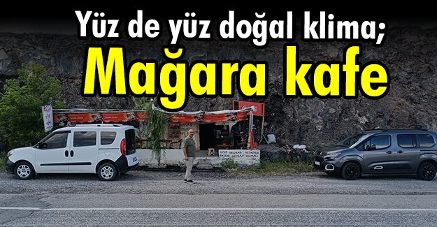 Yüz de yüz doğal klima; Mağara kafe