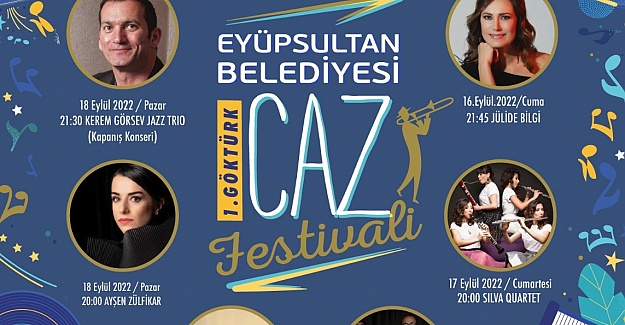 Göktürk caz festivali başlıyor