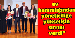 “Başarılı iş kadını, ev hanımlığından yöneticiliğe yükselişin sırrını verdi”