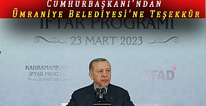 Cumhurbaşkanı’ndan Ümraniye Belediyesi’ne Teşekkür