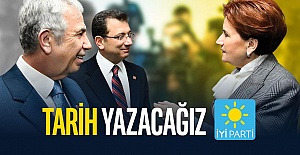 İYİ Parti Yeni Kampanyasına Start Verdi “Tarih Yazacağız! Birlikte Kazanacağız!”