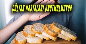 ÇÖLYAK HASTALARI UNUTMULMUYOR