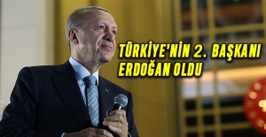 Türkiye’nin 2. Başkanı Erdoğan oldu