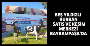 BEŞ YILDIZLI KURBAN SATIŞ VE KESİM MERKEZİ BAYRAMPAŞA’DA