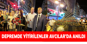 Depremde yitirilenler Avcılar’da anıldı