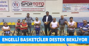 Engelli basketçiler destek bekliyor
