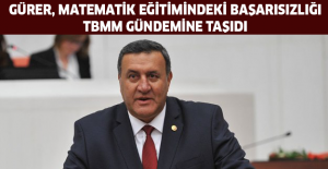 Gürer, matematik eğitimindeki başarısızlığı TBMM gündemine taşıdı