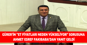 Gürer’in “Et fiyatları neden yükseliyor” sorusuna Ahmet Eşref Fakıbaba’dan yanıt geldi