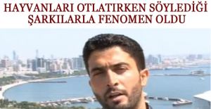 Hayvanları otlatırken söylediği şarkılarla fenomen oldu