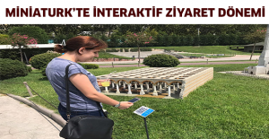 MİNİATURK’TE İNTERAKTİF ZİYARET DÖNEMİ