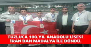 Tuzluca 100.Yıl Anadolu Lisesi İran dan madalya ile döndü.
