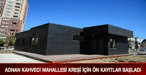 ADNAN KAHVECİ MAHALLESİ KREŞİ İÇİN ÖN KAYITLAR BAŞLADI