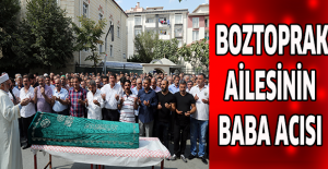 BOZTOPRAK AİLESİNİN BABA ACISI