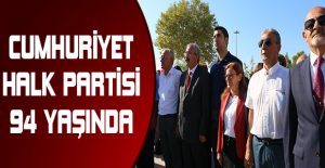 CUMHURİYET HALK PARTİSİ 94 YAŞINDA