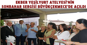 Ekber Yeşilyurt Atelyesi’nin Sonbahar Sergisi Büyükçekmece'de açıldı