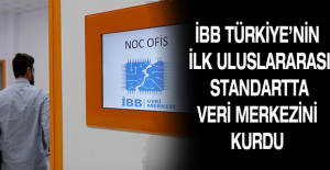 İBB TÜRKİYE’NİN İLK ULUSLARARASI STANDARTTA VERİ MERKEZİNİ KURDU