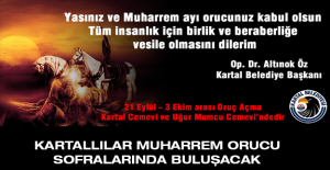 KARTALLILAR MUHARREM ORUCU SOFRALARINDA BULUŞACAK