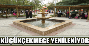 KÜÇÜKÇEKMECE YENİLENİYOR