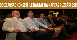 OĞUZ AKSAÇ KONSERİ İLE KARTAL’DA KAFKAS RÜZGÂRI ESTİ