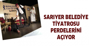 Sarıyer Belediye Tiyatrosu perdelerini açıyor