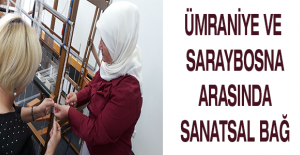 Ümraniye-Saraybosna arasında sanatsal bağ