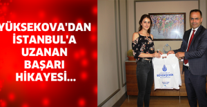 YÜKSEKOVA'DAN İSTANBUL'A UZANAN  BAŞARI HİKAYESİ...
