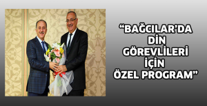 “Bağcılar’da din görevlileri için özel program”