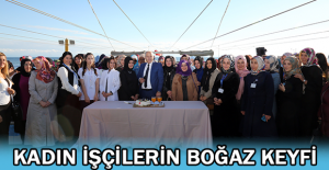 KADIN İŞÇİLERİN BOĞAZ KEYFİ