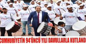 Cumhuriyetin 94’üncü yılı davullarla kutlandı