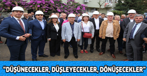 “Düşünecekler, düşleyecekler, dönüşecekler”