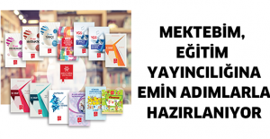Mektebim, Eğitim Yayıncılığına Emin Adımlarla Hazırlanıyor